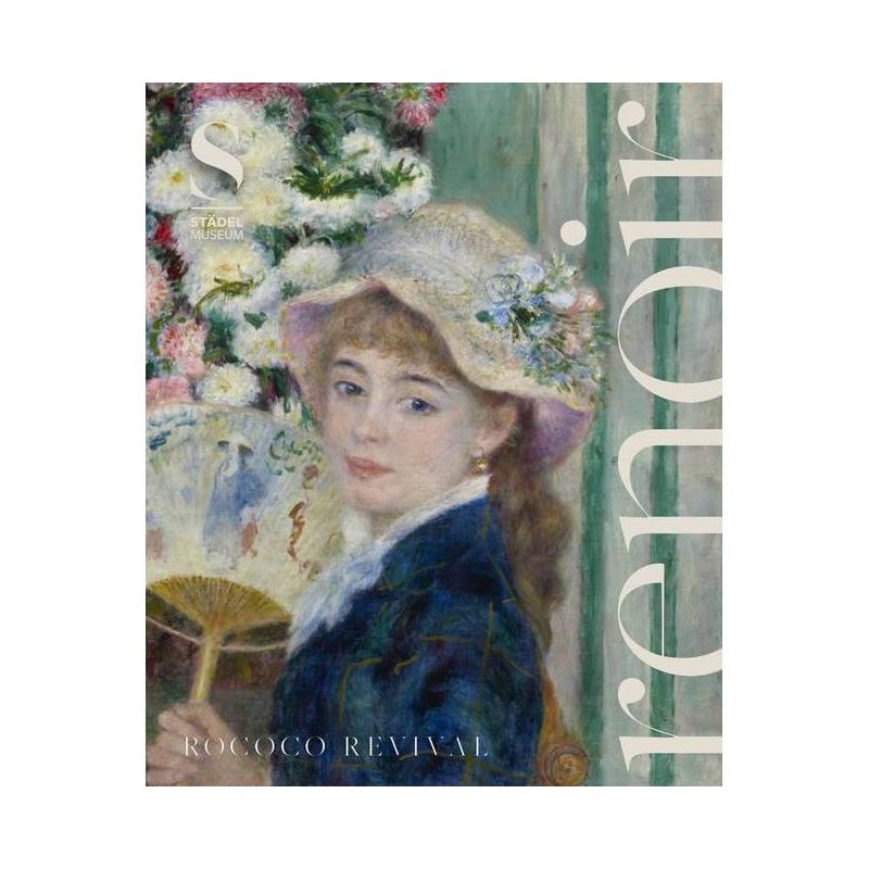 Renoir: Rococo Revival - by  Alexander Eiling & Juliane Betz & Fabienne Ruppen (Hardcover), 1 of 2