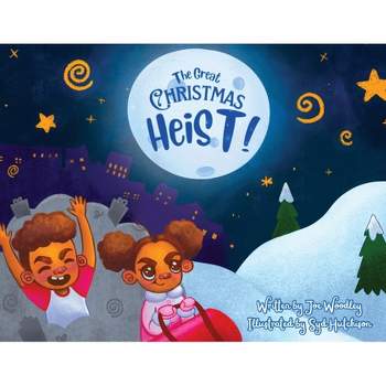 The Great Christmas Heist - by Joe Woodley
