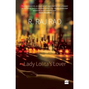 Lady Lolita's Lover - by  R Raj Rao (Paperback) - 1 of 1