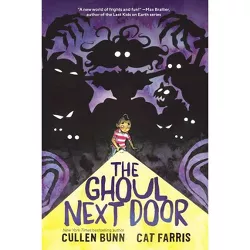 The Ghoul Next Door - by Cullen Bunn