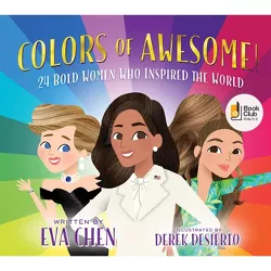 Colors of Awesome! - by  Eva Chen (Board Book)