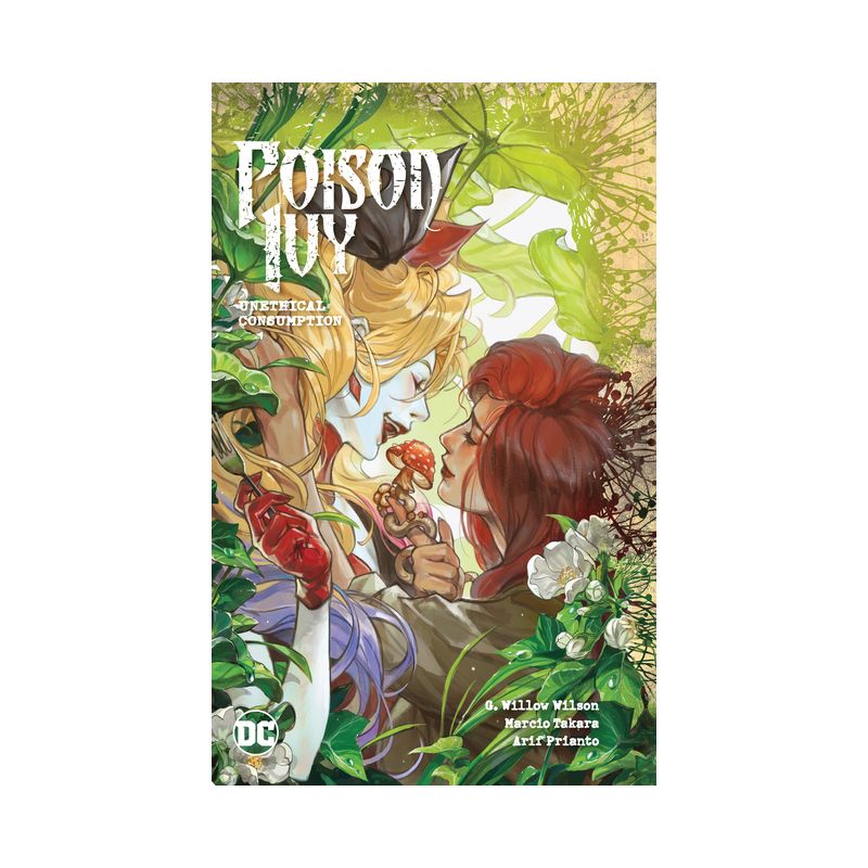 Poison Ivy Vol. 2: Unethical Consumption - by G Willow Wilson, 1 of 2