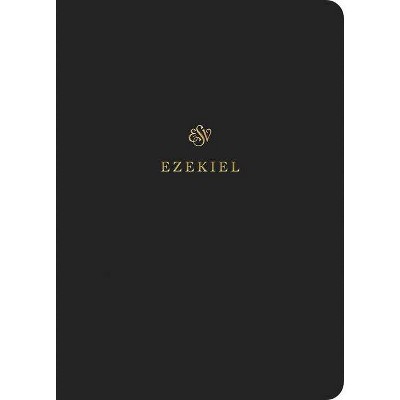 ESV Scripture Journal: Ezekiel - (Paperback)