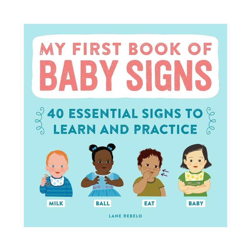 My First Book of Baby Signs - by Lane Rebelo, 1 of 2