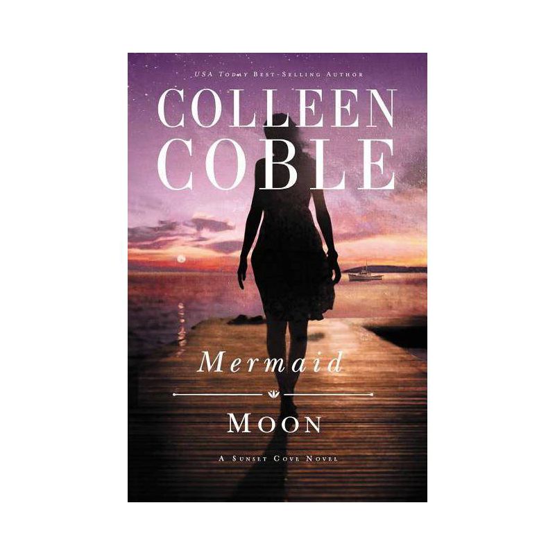Mermaid Moon - (Sunset Cove Novel) by  Colleen Coble (Paperback), 1 of 2