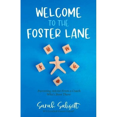 Welcome to the Foster Lane - by  Sarah Salisott (Paperback)