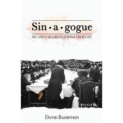 Sin-A-Gogue - by  David Bashevkin (Paperback)