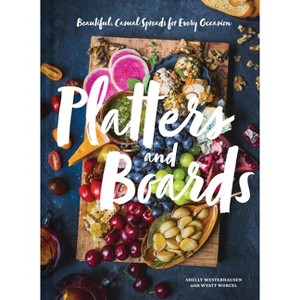 Platters and Boards - by  Shelly Westerhausen Worcel (Hardcover) - 1 of 1