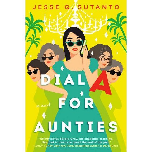 Dial A for Aunties by Jesse Q. Sutanto