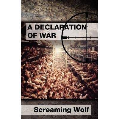 Declaration of War - by  Screaming Wolf (Paperback)