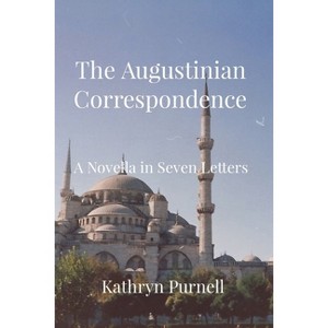 The Augustinian Correspondence - by  Kathryn Purnell (Paperback) - 1 of 1