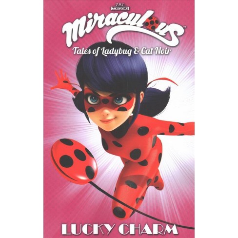 Miraculous Tales Of Ladybug & Cat Noir : Lucky Charm - (Paperback) : Target