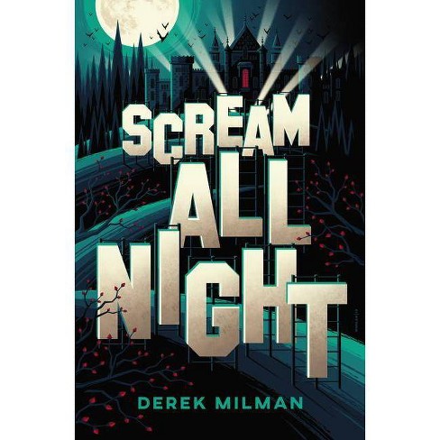 scream all night by derek milman