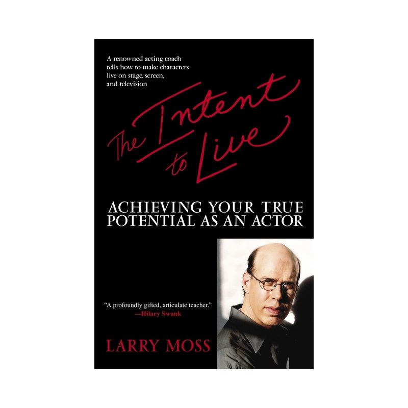The Intent to Live - by  Larry Moss (Paperback), 1 of 2