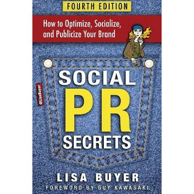 Social PR Secrets - by  Lisa Buyer (Paperback)