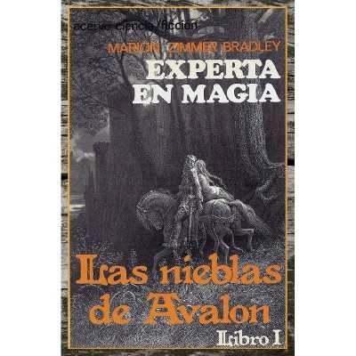 Experta en Magia - (Las Nieblas de Avalon) by  Marion Zimmer Bradley (Paperback)