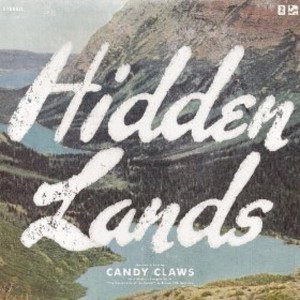 Candy Claws - Hidden Lands (Vinyl) - 1 of 1