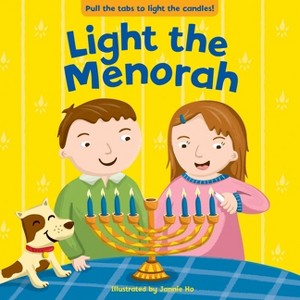 Light the Menorah by Jannie Ho (Board Book) - 1 of 1