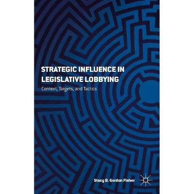 Strategizing Influence - by  S Gordon (Hardcover)