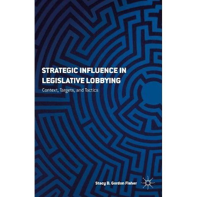 Strategizing Influence - by  S Gordon (Hardcover)