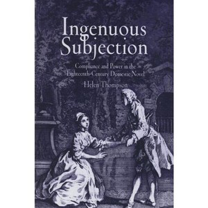 Ingenuous Subjection - by  Helen Thompson (Hardcover) - 1 of 1