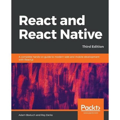 React and React Native - by  Adam Boduch & Roy Derks (Paperback)