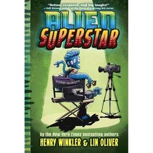 Alien Superstar - by  Henry Winkler & Lin Oliver (Hardcover) - 1 of 1