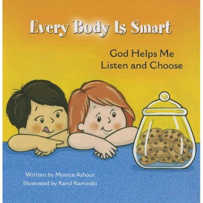 Every Body Is Smart: God Helps Me Choose - by  Monica Ashour (Board Book)