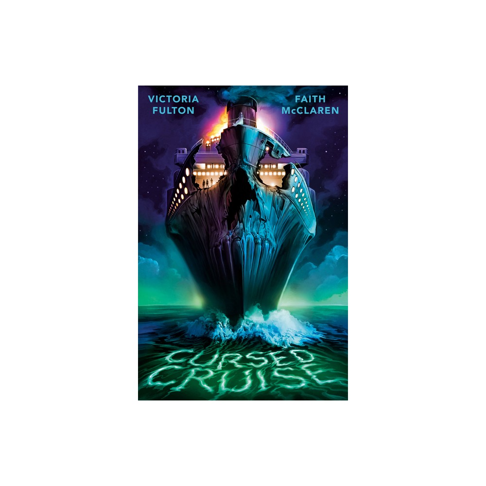 Cursed Cruise - by Victoria Fulton & Faith McClaren (Paperback)