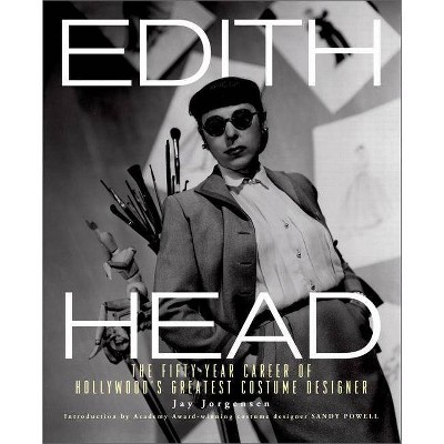 Edith Head - by  Jay Jorgensen (Hardcover)