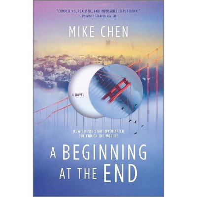 A Beginning At The End By Mike Chen Paperback Target