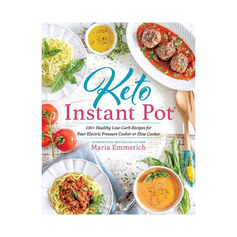 Keto Instant Pot - by  Maria Emmerich (Paperback), 1 of 2