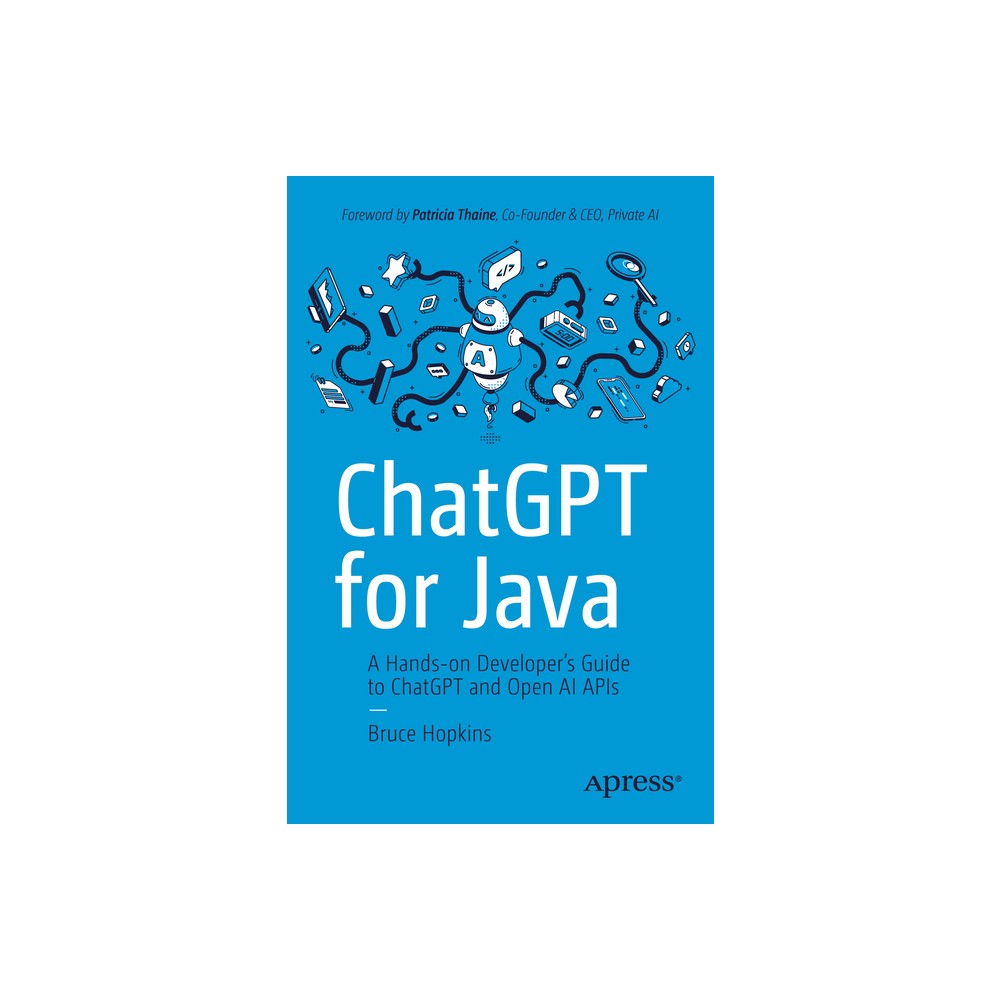 ChatGPT for Java - by Bruce Hopkins (Paperback)