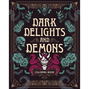 Dark Delights and Demons Coloring Book - (Chartwell Deluxe Spredges Editions) by  Editors of Chartwell Books (Paperback) - 1 of 1