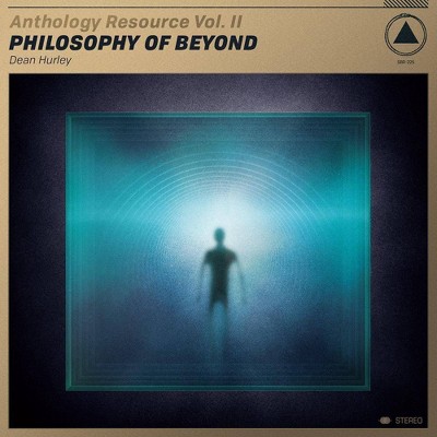 Dean Hurley - Anthology Resource: Vol. II: Philosophy Of Beyond (CD)