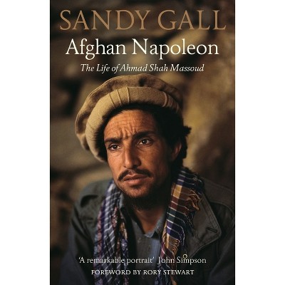 Afghan Napoleon - by  Sandy Gall (Paperback)