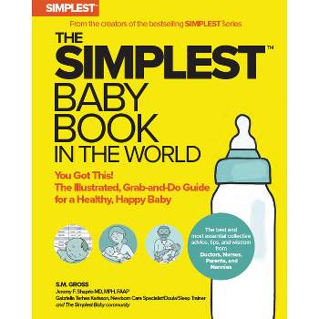 The Simplest Baby Book in the World - by  Stephen Gross & S M Gross (Paperback)