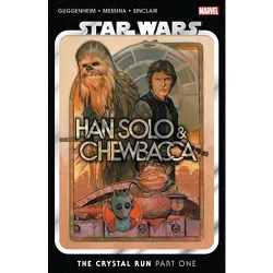 Star Wars: Han Solo & Chewbacca Vol. 1 - by  Marc Guggenheim & Cavan Scott & Justina Ireland & Steve Orlando (Paperback)