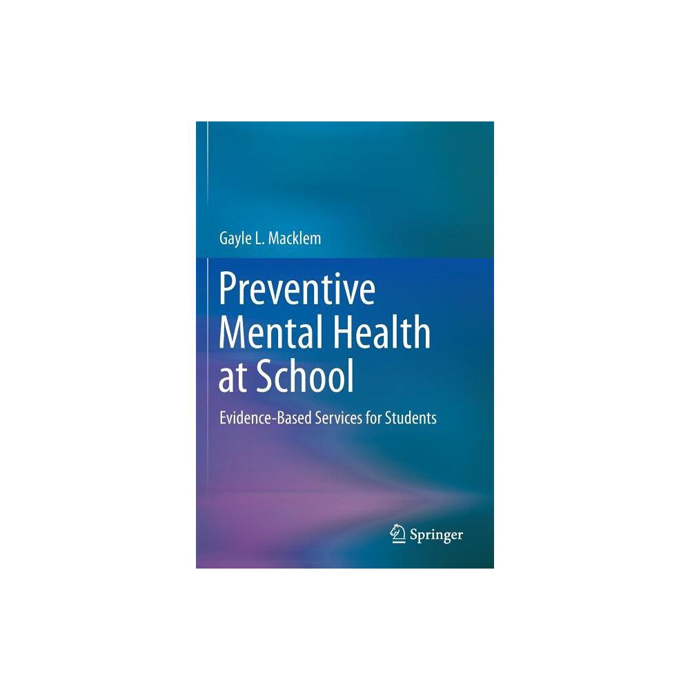 Preventive Mental Health at School - by Gayle L Macklem (Paperback)