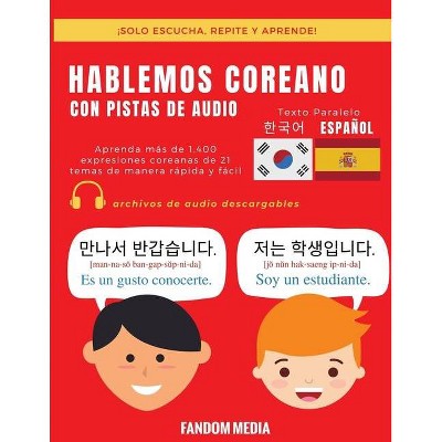 Hablemos Coreano - Con Pistas de Audio - by  Fandom Media (Paperback)