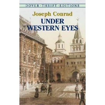 Under Western Eyes - (Dover Thrift Editions) by  Joseph Conrad (Paperback)