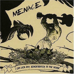I Can Lick Any Son of a Bitch in the House - Menace (CD) - 1 of 1