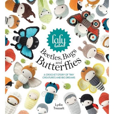 Lalylala's Beetles, Bugs and Butterflies - by  Lydia Tresselt (Hardcover)