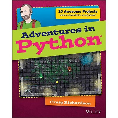 Adventures in Python - (Adventures in ...) by  Craig Richardson (Paperback)