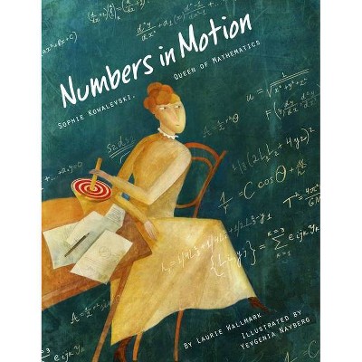 Numbers in Motion - by  Laurie Wallmark (Hardcover)