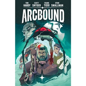 Arcbound Volume 1 - by  Tom Hardy & Scott Snyder & Frank Tieri (Hardcover) - 1 of 1
