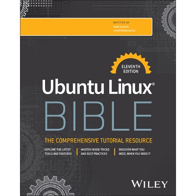 Ubuntu Linux Bible - 11th Edition by  Christopher Negus & David Clinton (Paperback)