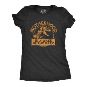 Womens Motherhood Is A Walk In The Park T Shirt Funny Mothers Day Dinosaur Movie Graphic Tee - Crazy Dog Women's T Shirt - 1 of 4