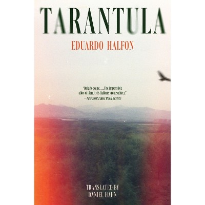 Tarantula - by  Eduardo Halfon (Paperback)