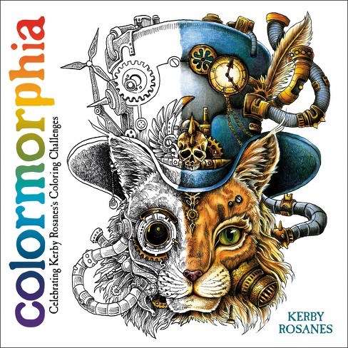 Colormorphia : Celebrating Kerby Rosanes'S Coloring Challenges - By Kerby  Rosanes ( Paperback )